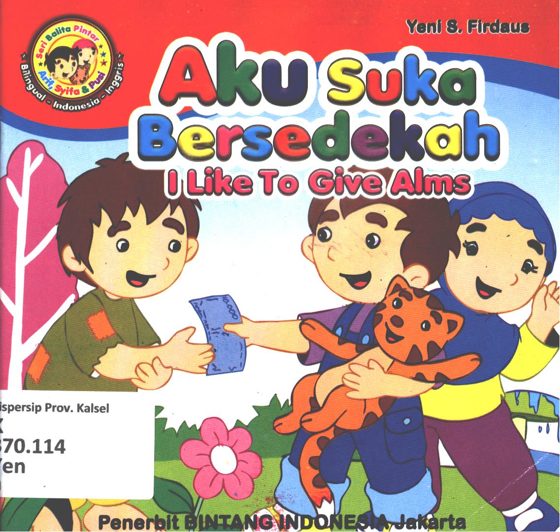 Cover Aku suka bersedekah :  I like to give alms / Yeni S. Firdaus