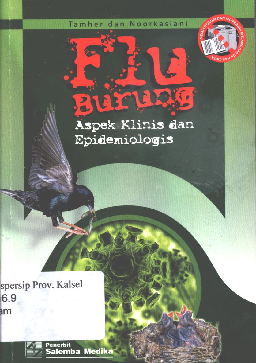 Cover Flu burung :  Aspek klinis dan epidemiologis / Tamher S., Noorkasiani