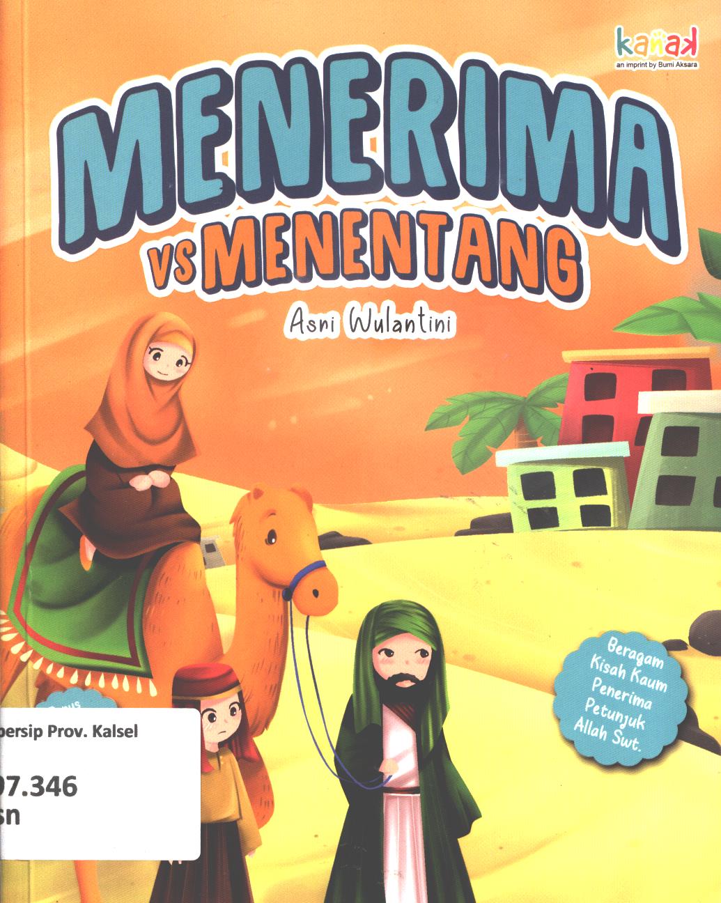 Cover Menerima vs menentang / Asni Wulantini ; editor, Imran Laha, Regina Nopia Helnaz