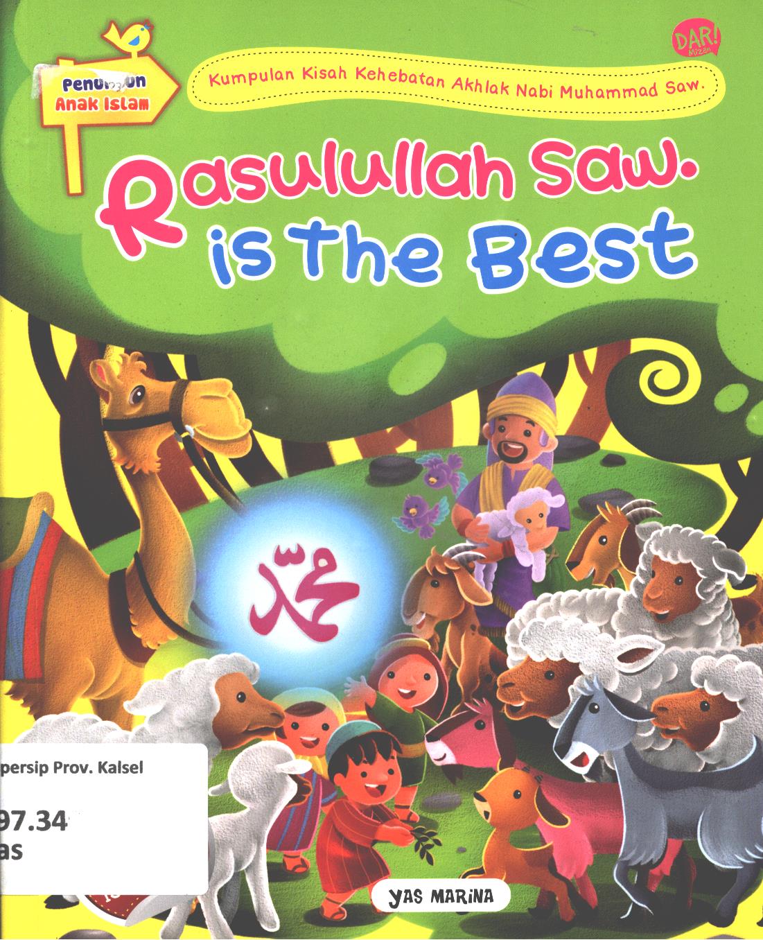 Cover Rasulullah Saw :  Is the best / Yas Masrina ; penyunting, Dadan Ramadhan dan Nurchasanah