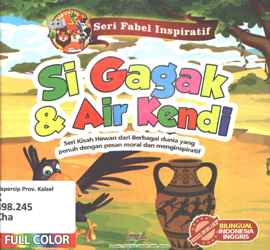 Cover Si Gagak dan air kendi / Chandra Imam Dansyah ; editor, Agung Raditya