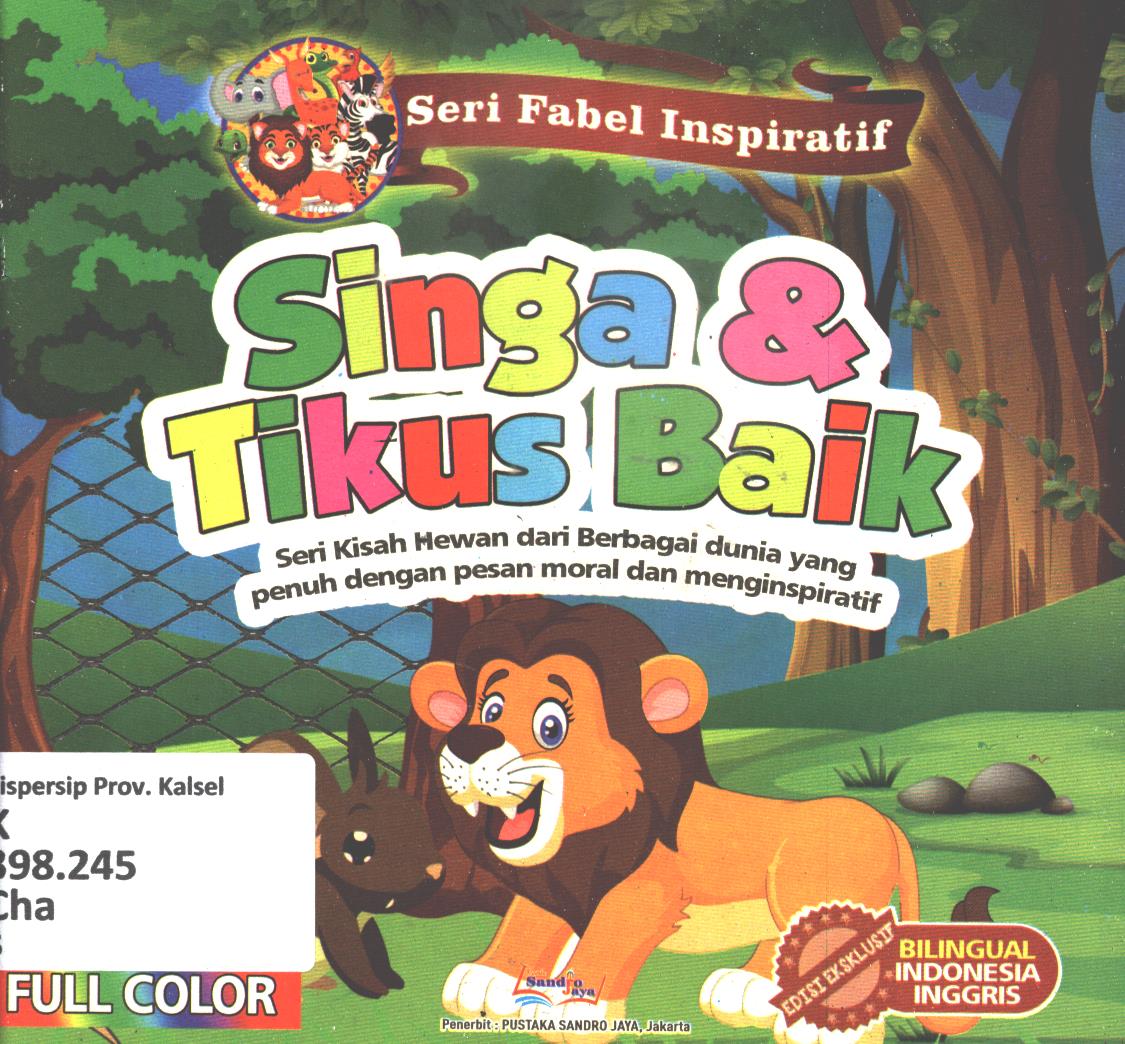 Cover Singa dan Tikus baik / Chandra Imam Dansyah ; editor, Agung Raditya
