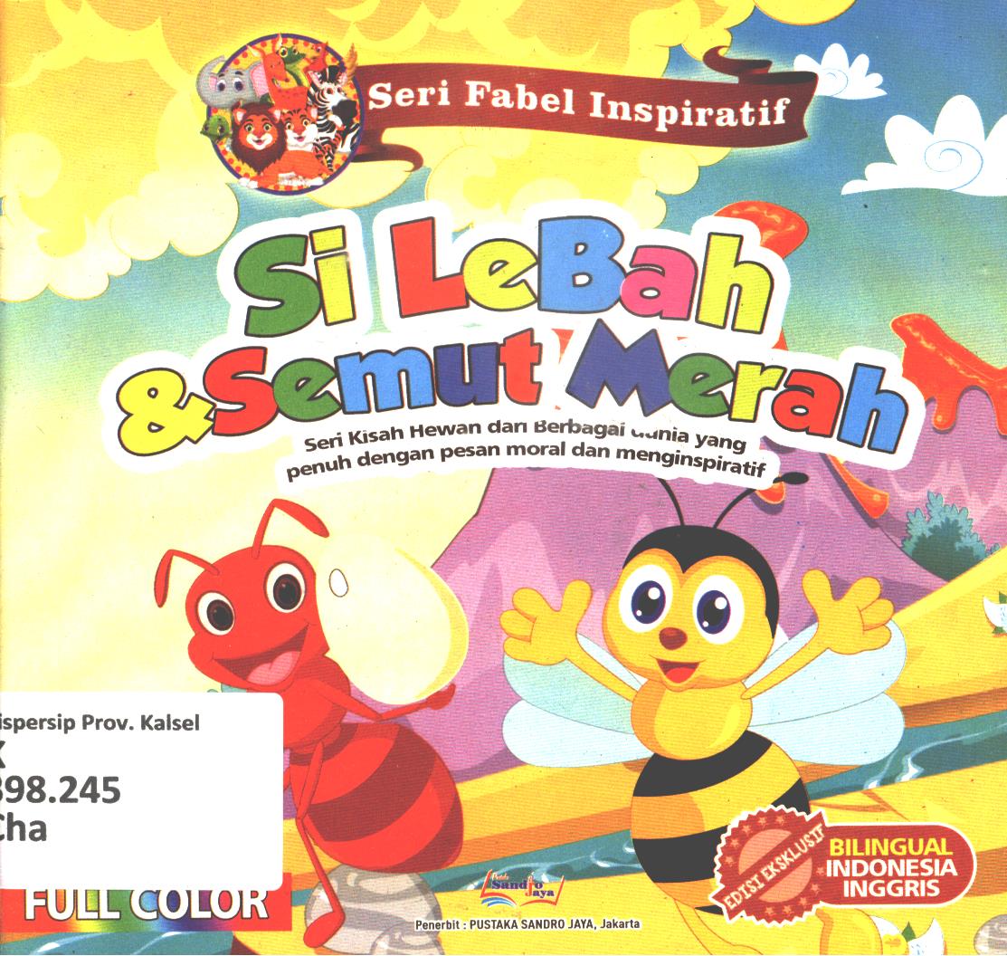 Cover Si Lebah dan semut merah / Chandra Imam Dansyah ; editor, Agung Raditya