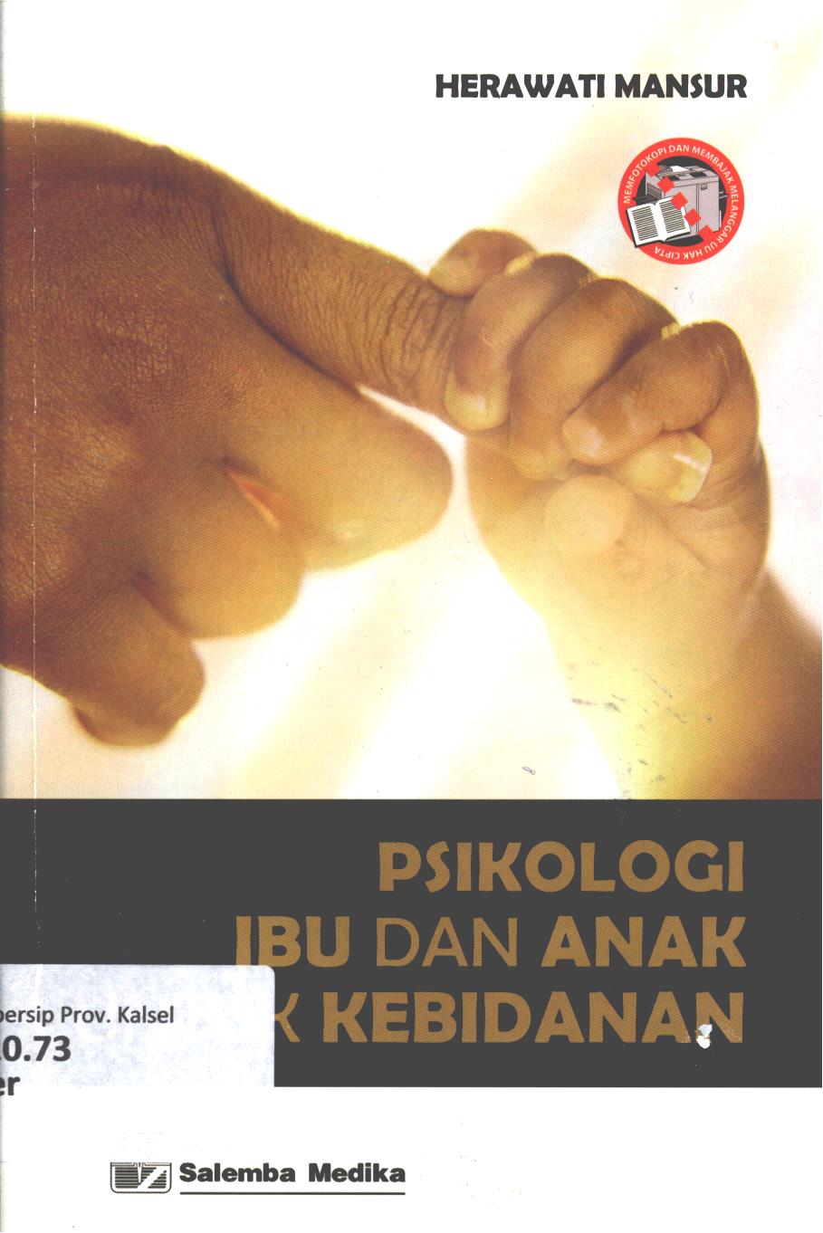 Cover Psikologi ibu dan anak untuk kebidanan / Herawati Mansur