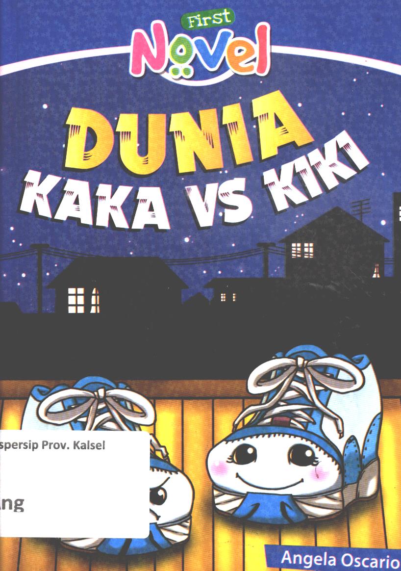 Cover Dunia Kaka vs Kiki / Angela Oscario ; editor, D. Liana