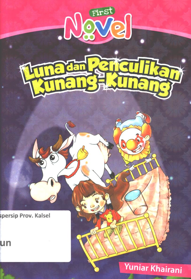 Cover Luna dan penculikan kunang-kunang / Yuniar Khairani ; editor, D. Kurniawan