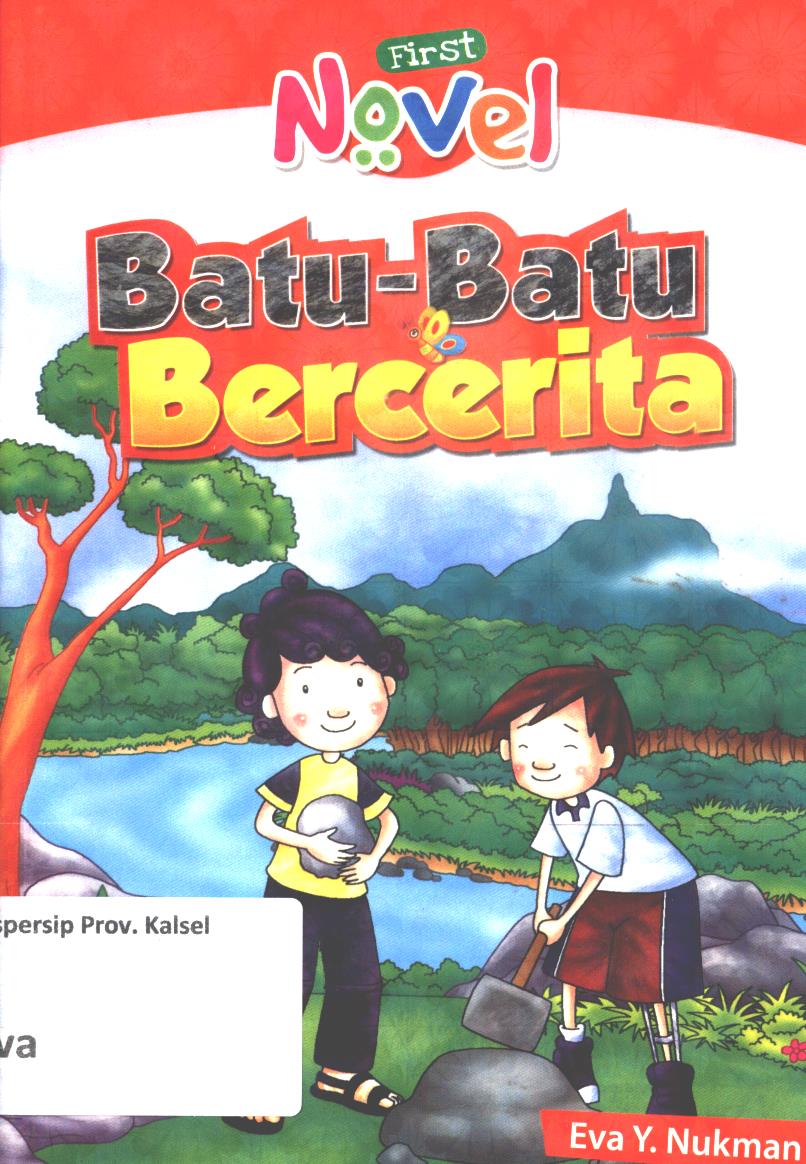 Cover Batu-batu bercerita / Eva Y. Nukman ; editor, D. Liana
