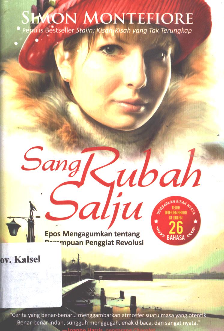 Cover Sang rubah salju / Simon Montefiore ; penerjemah, Yanto Musthofa, Ida Rosdalina ; editor, A. Fathoni.