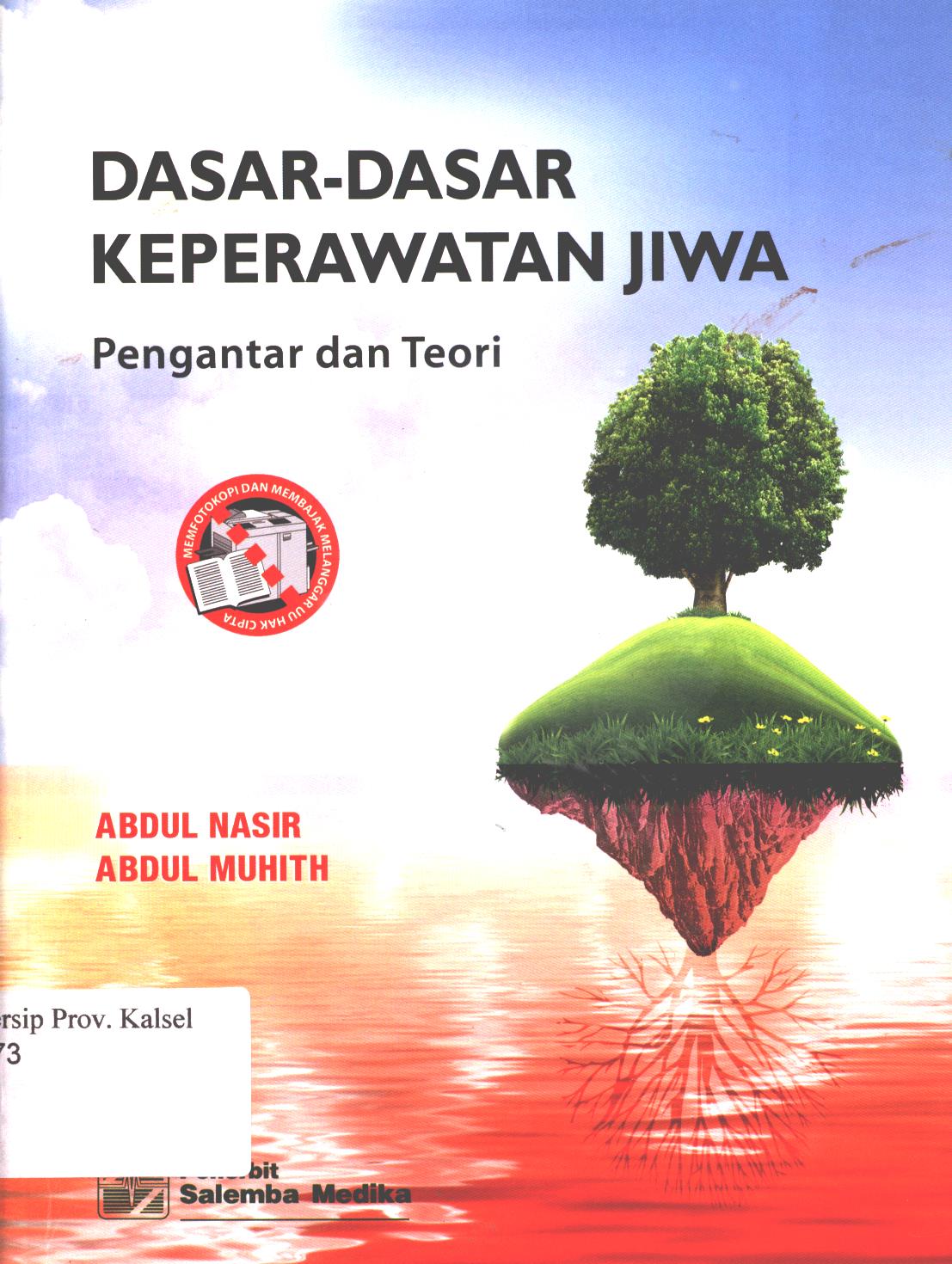 Cover Dasar-dasar keperawatan jiwa :  pengantar dan teori / Abdul Nasir, Abdul Muhith