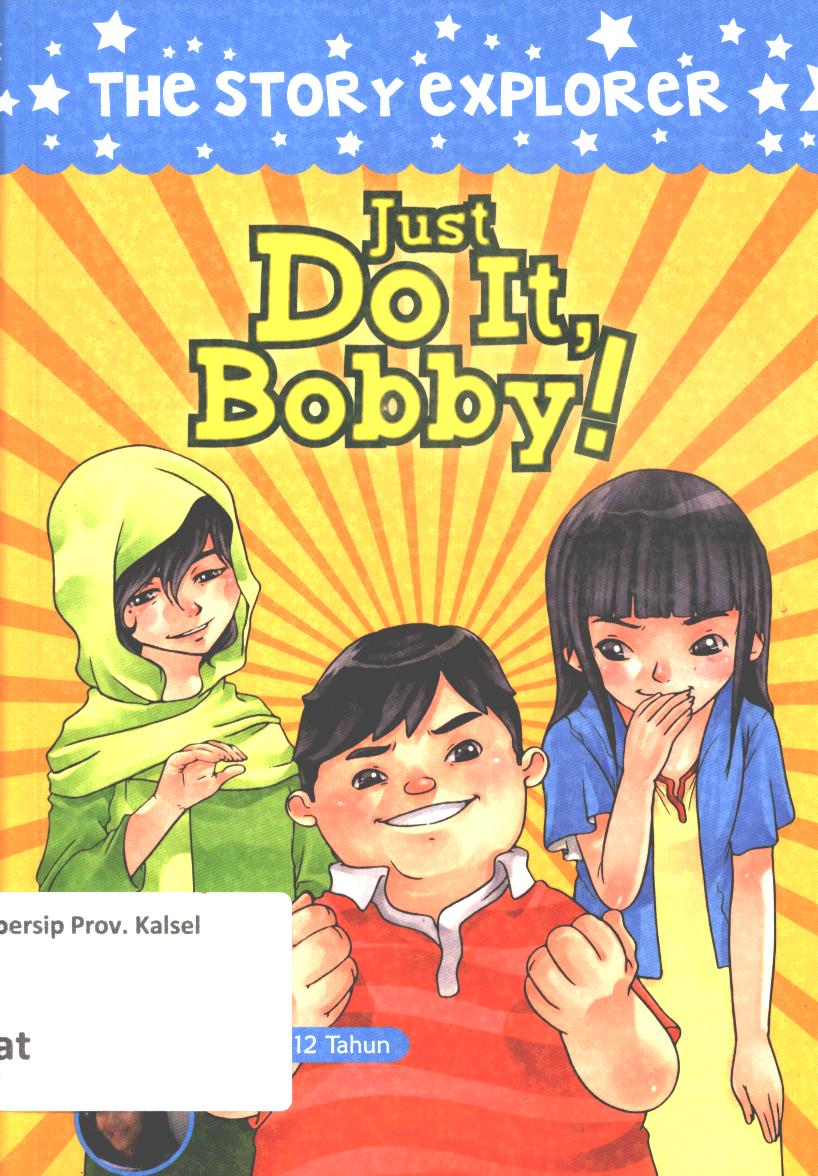 Cover Just do it, bobby! / Nathania Luvena Lais ; editor, Yenni Saputri