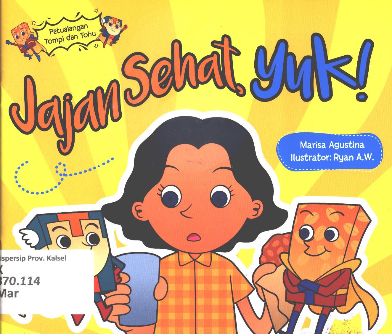 Cover Jajan sehat, yuk! / Marisa Agustina ; editor, Dhita Kurniawan