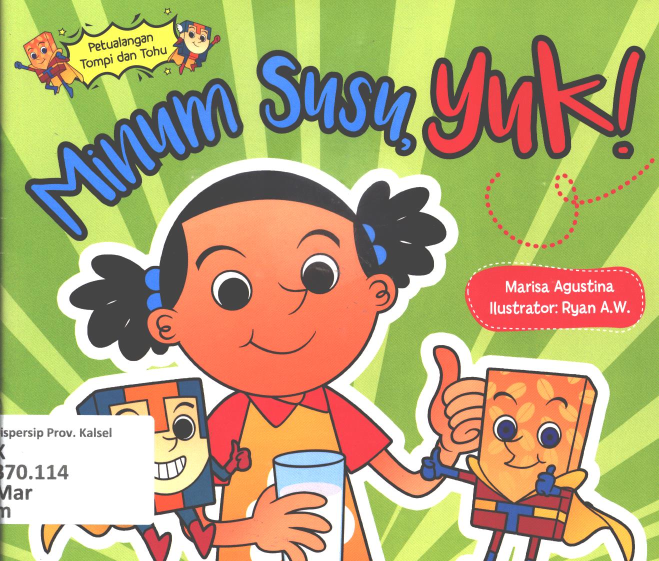 Cover Minum susu, yuk! / Marisa Agustina ; editor, Dhita Kurniawan