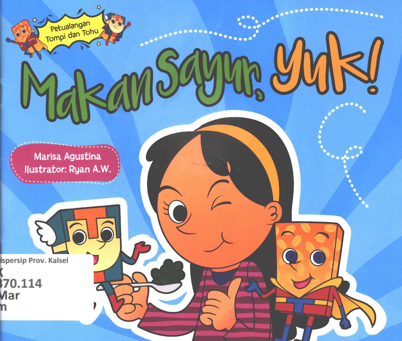 Cover Makan sayur, yuk! / Marisa Agustina ; editor, Dhita Kurniawan