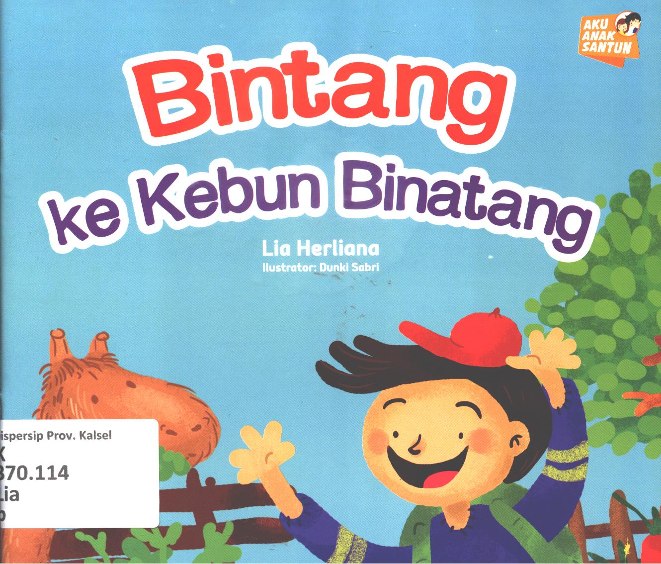 Cover Bintang ke kebun binatang / Lia Herliana ; editor, Yenni Saputri