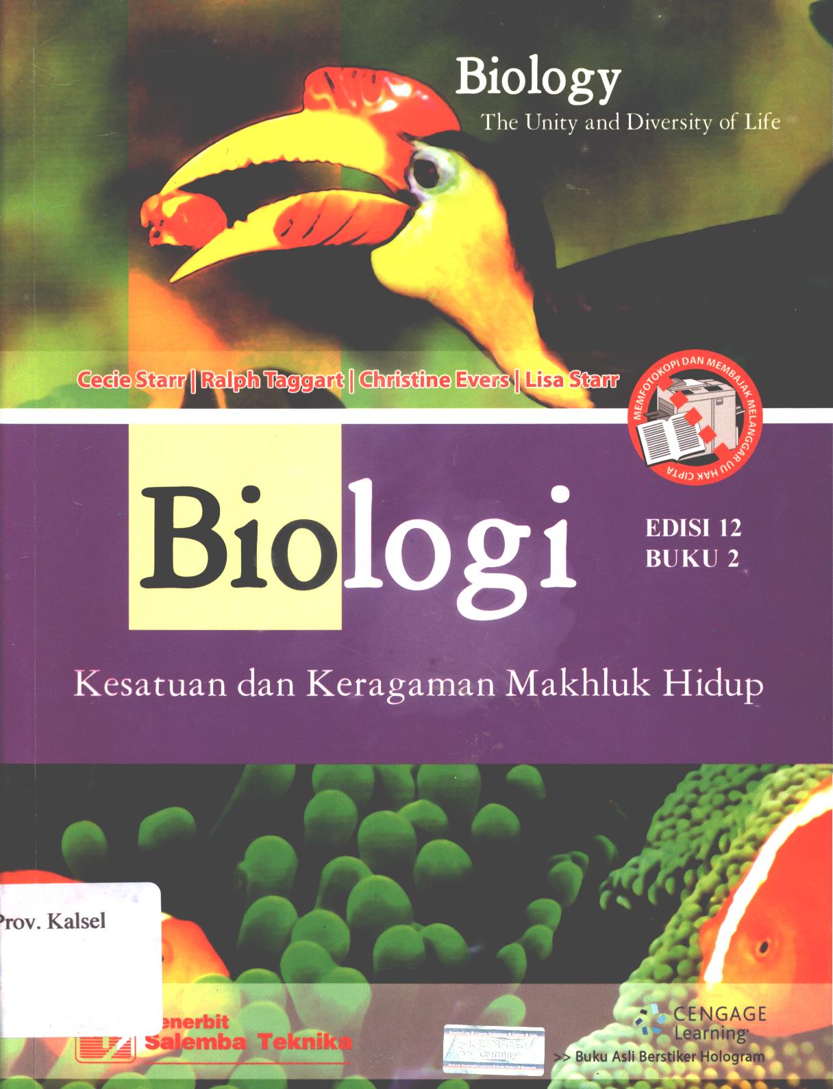 Cover Biologi buku :  kesatuan dan keragaman makhluk hidup / Cecie Starr, Ralph Taggart, Christine Evers, Lisa Starr,  penerjemah, Yenny Prasaja