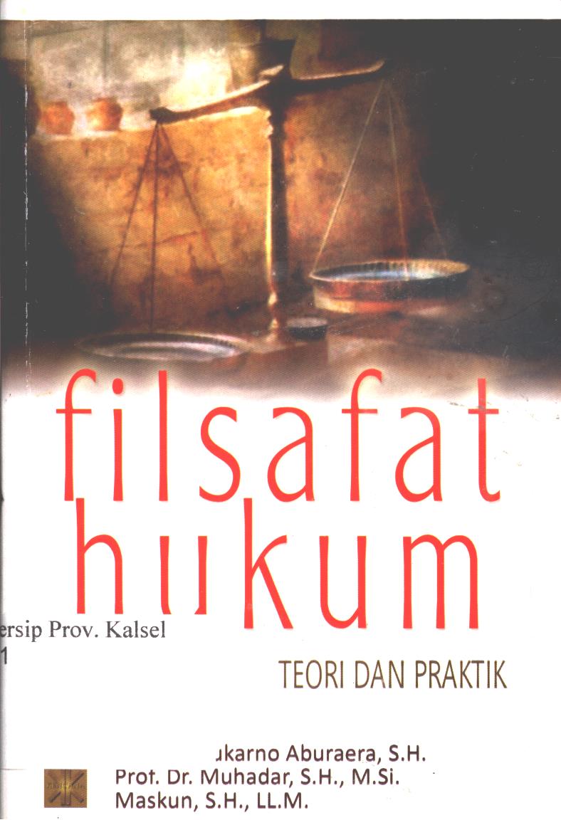 Cover Filsafat hukum :  teori dan praktik / Sukarno Aburaera, Muhadar, Maskun