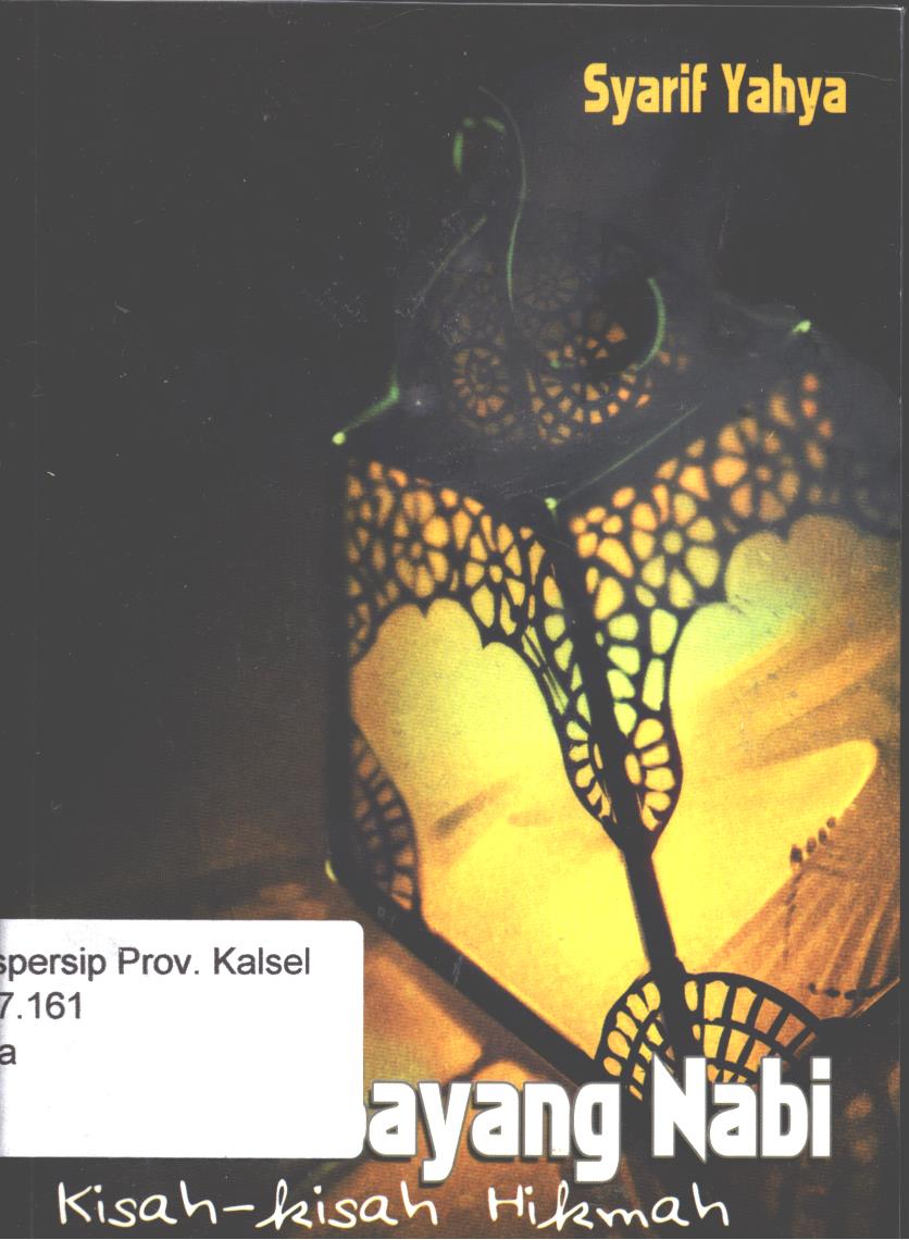 Cover Kasih sayang nabi :  kisa-kisah hikmah / Syarif Yahya, editor : Hermawan aksan