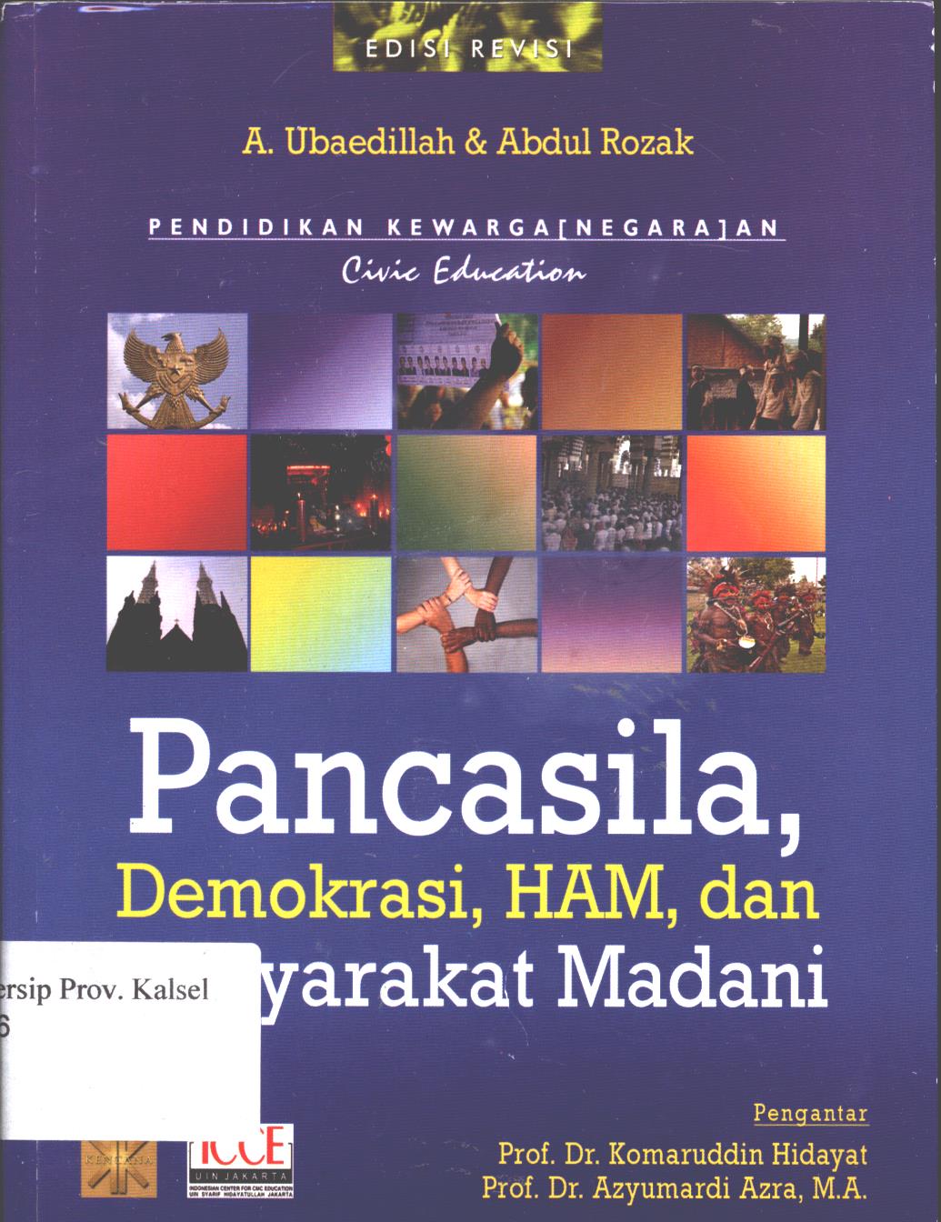 Cover Pancasila, demokrasi, Ham, dan masyarakat madani / A. Ubaedillah ; penyunting, Abdul Rozak