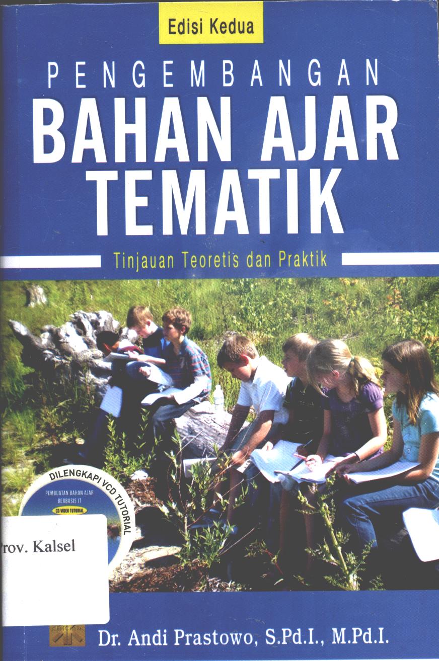 Cover Pengembangan bahan ajar tematik :  Tinjauan teoretis dan praktik / Andi Prastowo
