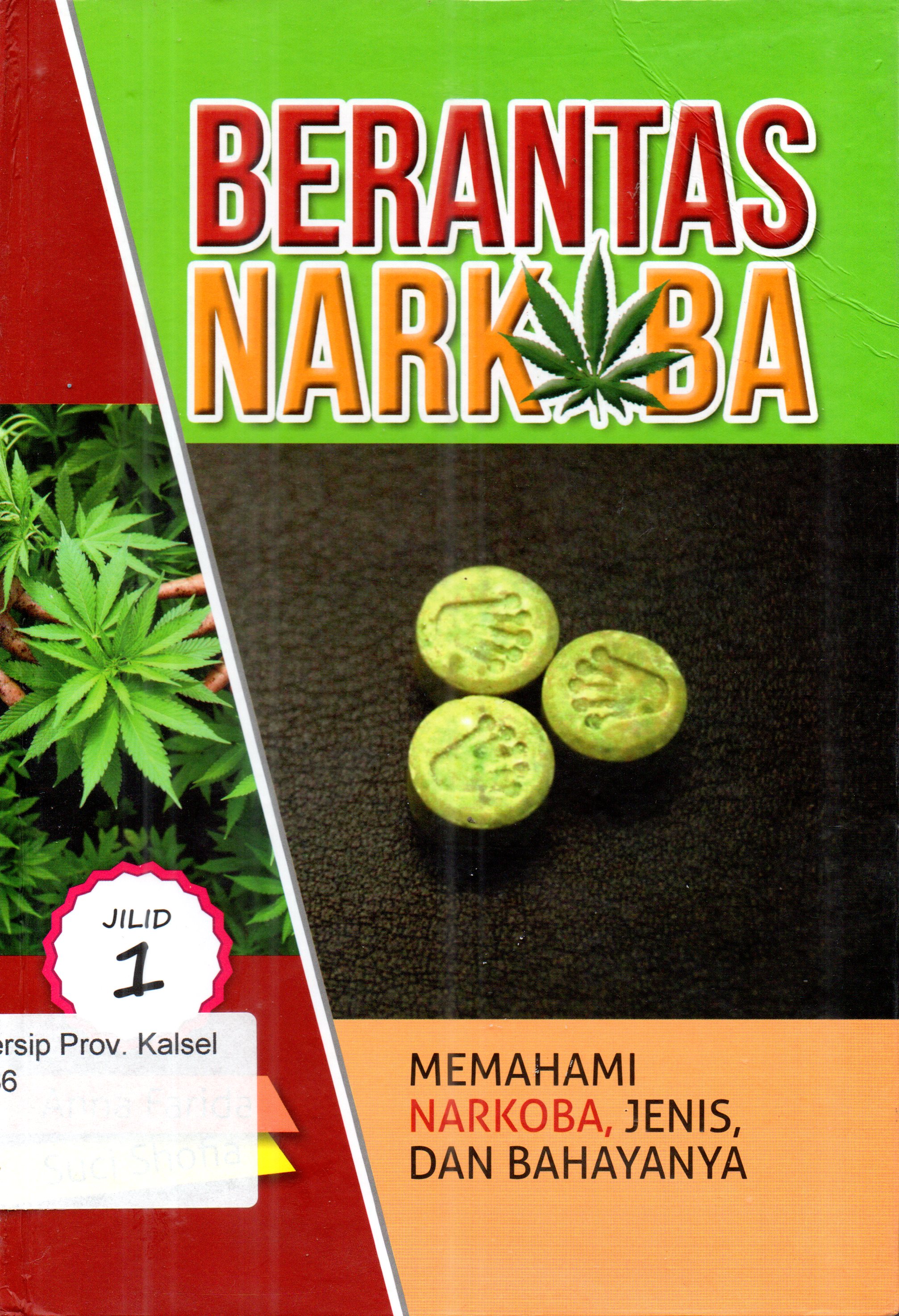 Cover Berantas narkoba buku 1 :  Memahami narkoba, jenis, dan bahayanya / Anna Farida, Suci Shofia ; Penyunting, Anwar