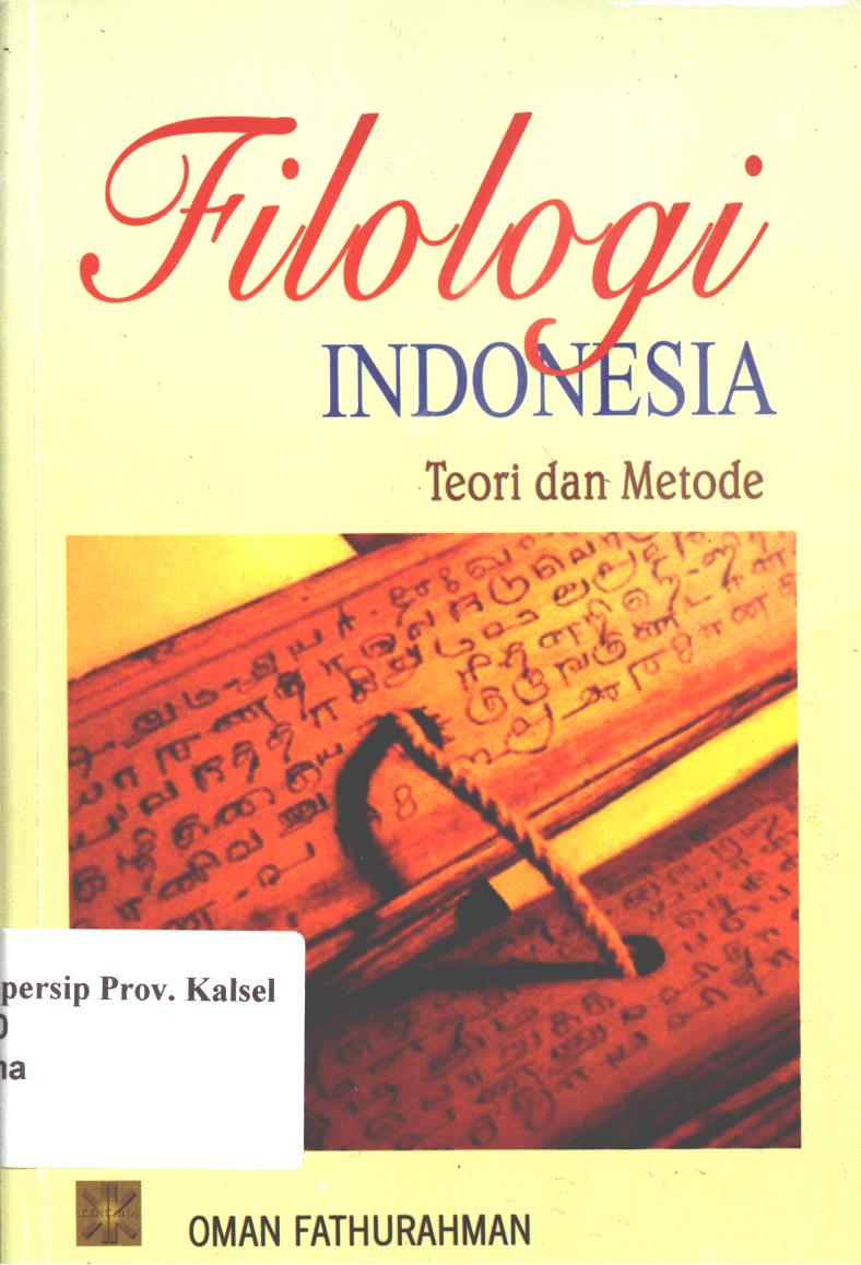 Cover Filologi Indonesia Teori Dan Metode / Oman Faturahman
