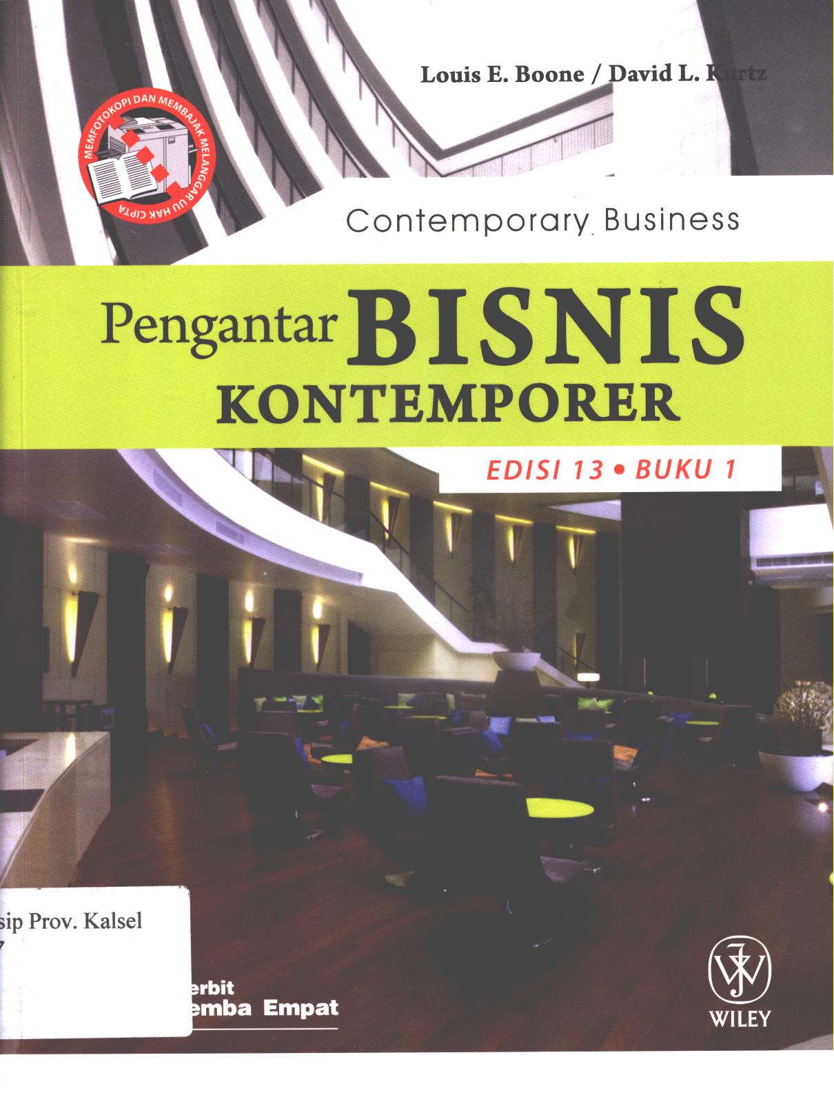 Cover Pengantar bisnis kontemporer Edisi 13- Buku 1 / Louis E. Boone, David L. Kurtz ;  penerjemah, M. Ramdhan Adhi