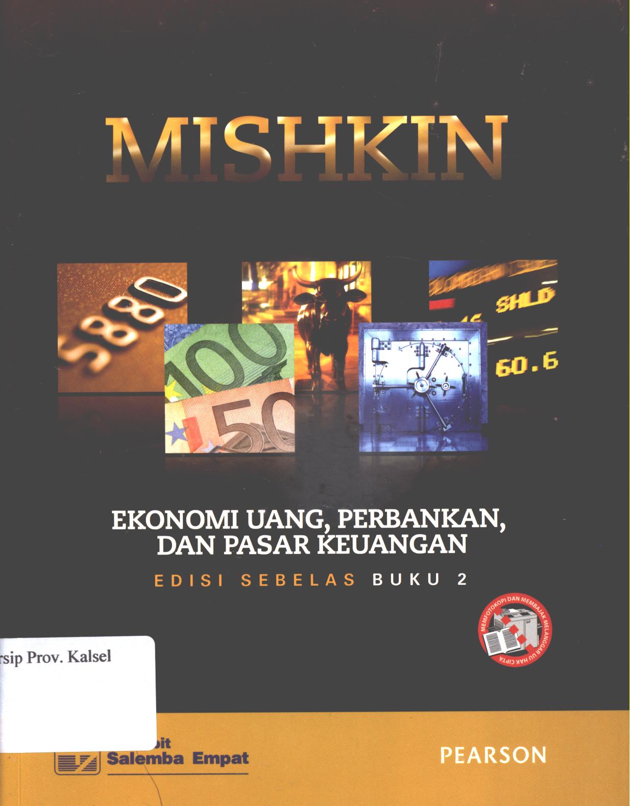 Cover Ekonomi Uang, Perbankan, dan Pasar Keuangan / Frederic S. Mishkin ; Alih bahasa, Barlev Nicodemus Hutagalung