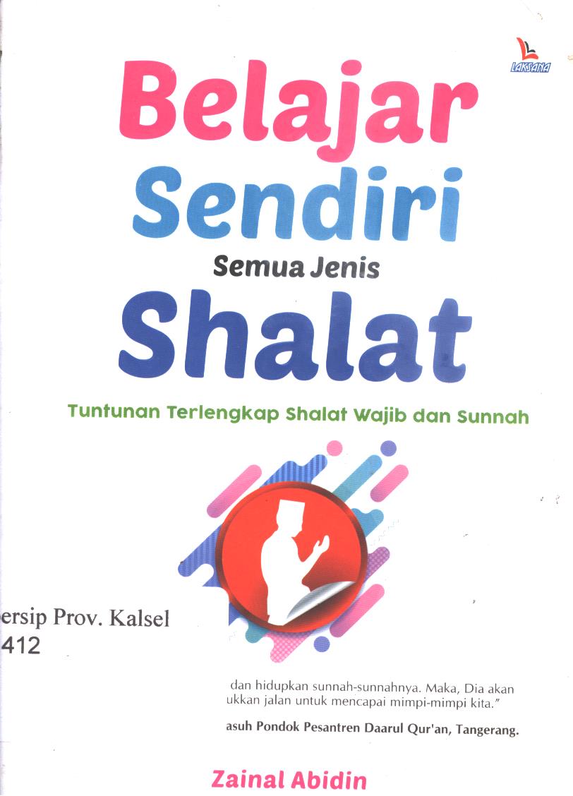 Cover Belajar Sendiri Semua Jenis Shalat / Zainal Abidin ; editor, Yanuar Arifin