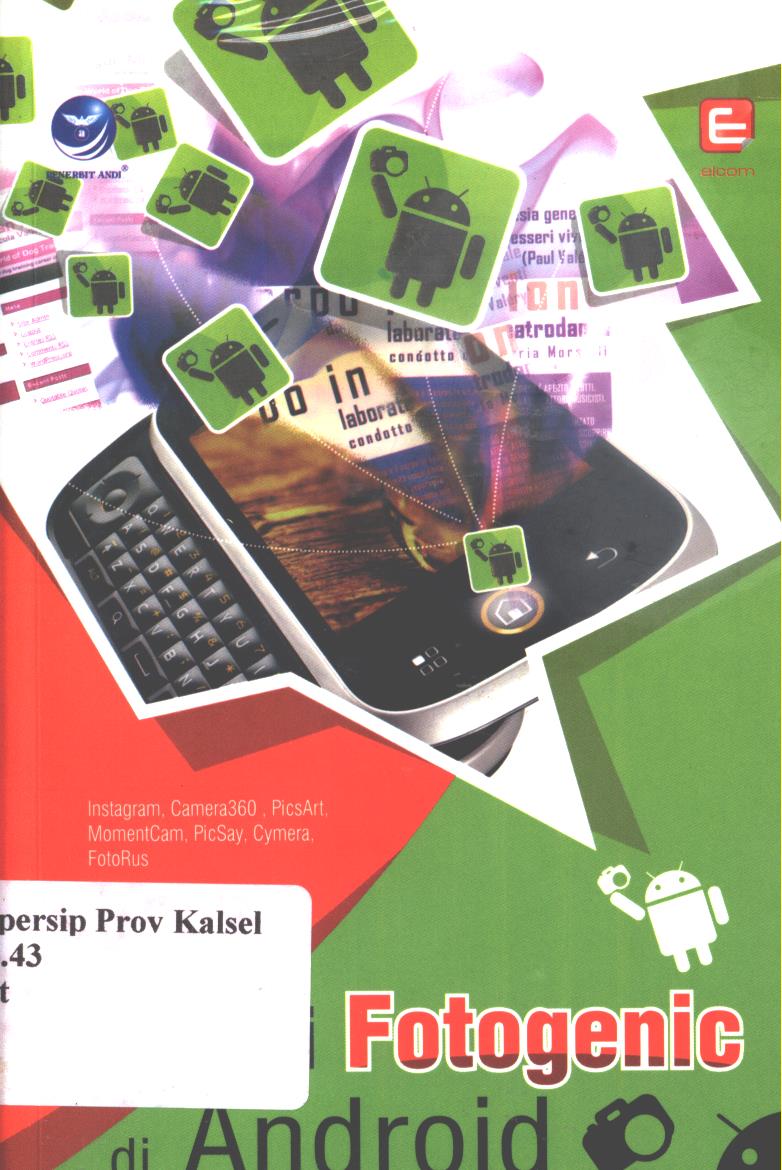 Cover Aplikasi fotogenik di android / Matius Tomy Suryadi ; editor, Ignatius