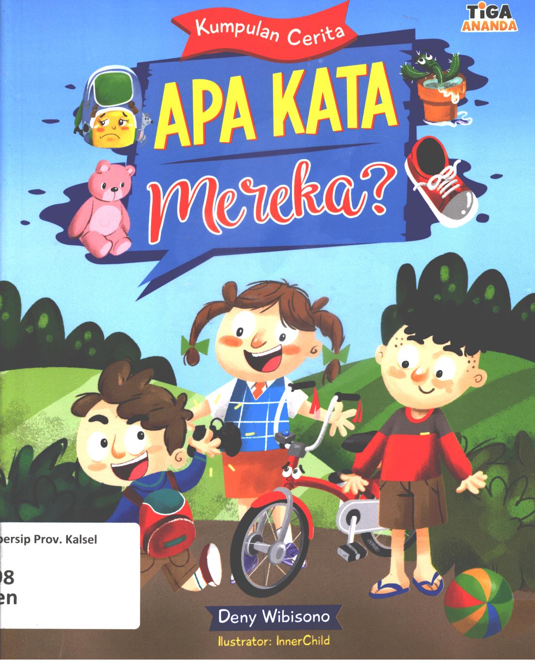 Cover Apa kata mereka? / Deny Wibisono ; editor, D. Kurniawan