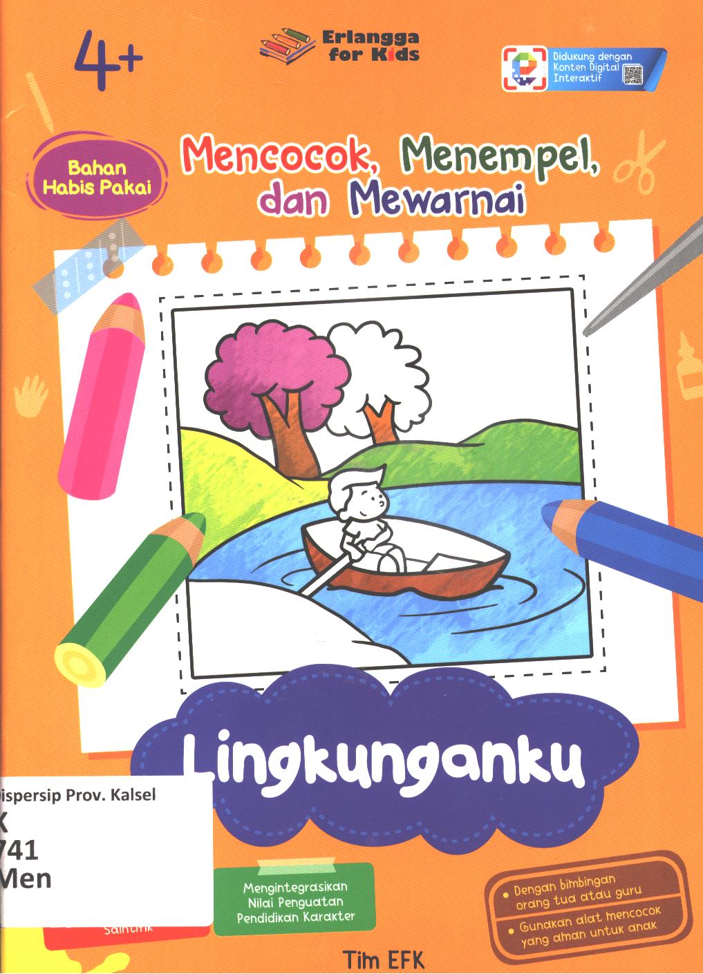 Cover Mencocok,menempel dan mewarnai :  Lingkunganku / Tim EFK ; editor, Riony Anastasya, Hiko Erlina, Nokky Panji W.