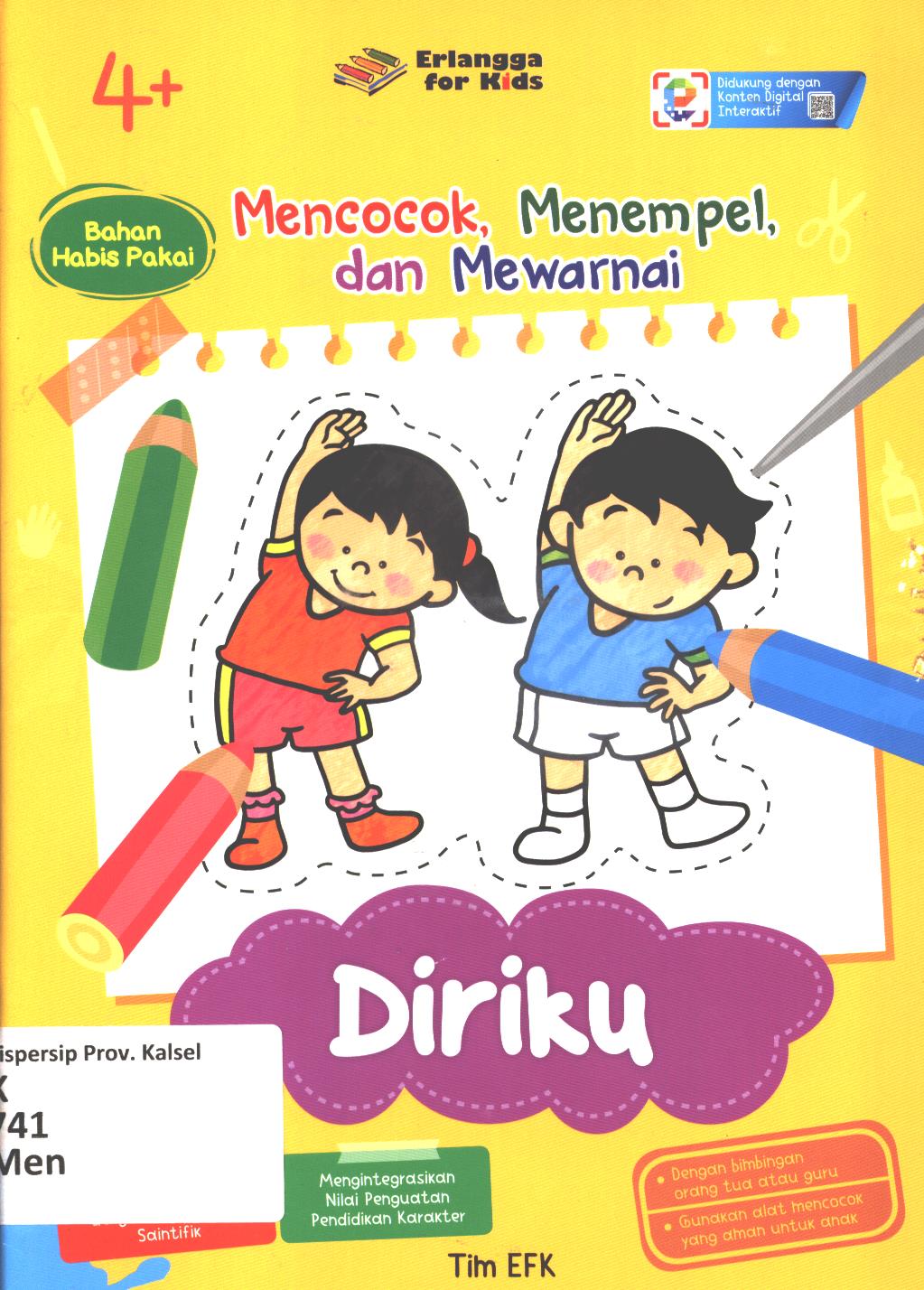 Cover Mencocok,menempel dan mewarnai :  Diriku / Tim EFK ; editor, Riony Anastasya, Hiko Erlina, Nokky Panji W.