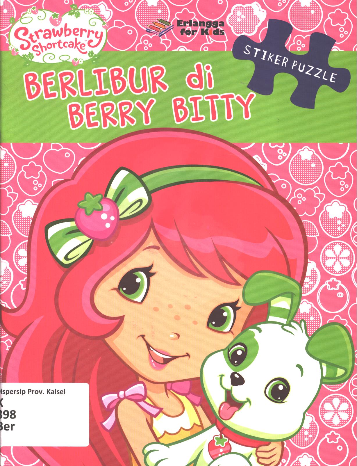 Cover Berlibur di Berry Bitty / editor,  Ayu Prameswary, Windrati Hapsari