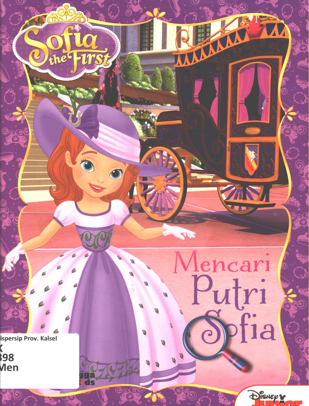 Cover Mencari putri Sofia / Tim EFK ; editor, Edith Natasha, Windrati Hapsari