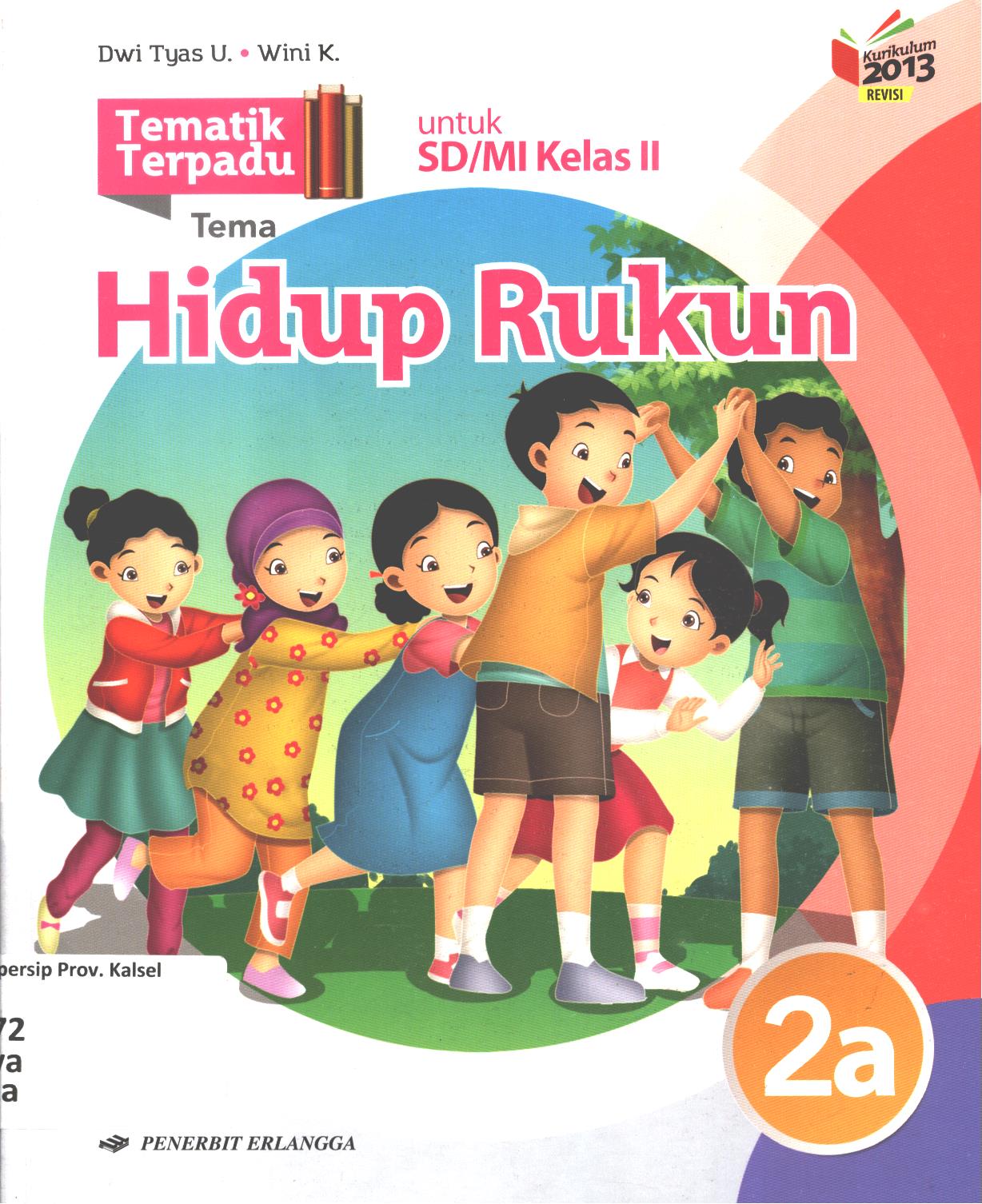 Cover Tematik terpadu tema :  Hidup rukun untuk SD/MI Kelas II / Dwi Tyas Utami, Wini Kristiani ; editor, Hindrina