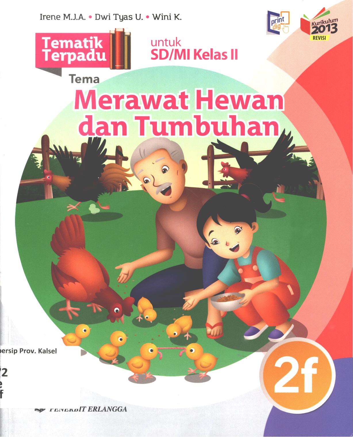 Cover Tematik terpadu tema :  Merawat hewan dan tumbuhan untuk SD/MI Kelas II / Irene Maria Juli Astuti, Dwi Tyas Utami, Wini Kristiani ; editor, Rahayu Purwasih, Ch. Eny Wijaynati