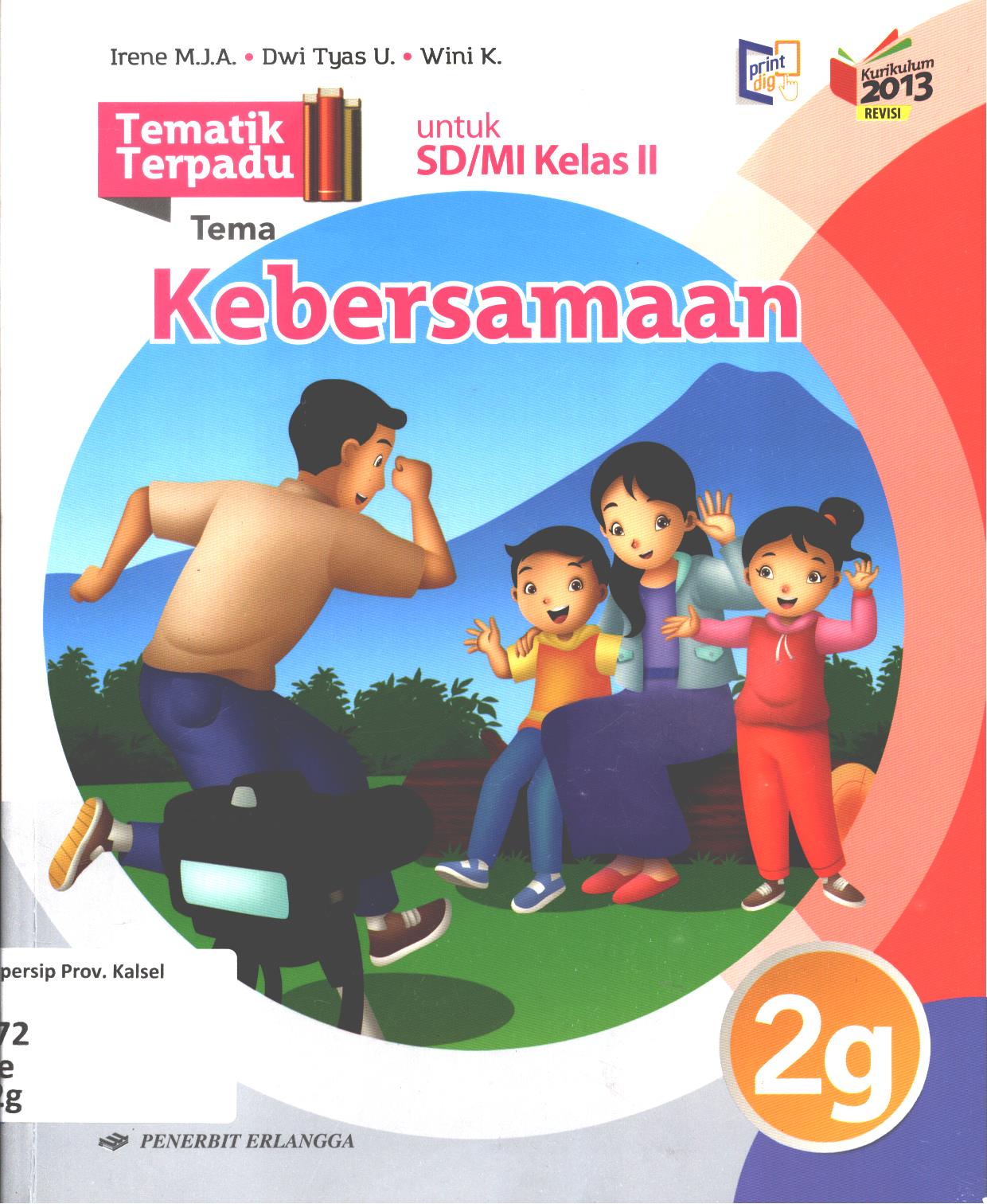 Cover Tematik terpadu tema :  Kebersamaan untuk SD/MI Kelas II / Irene Maria Juli Astuti, Dwi Tyas Utami, Wini Kristiani ; editor, Rahayu Purwasih, Ch. Eny Wijayanti