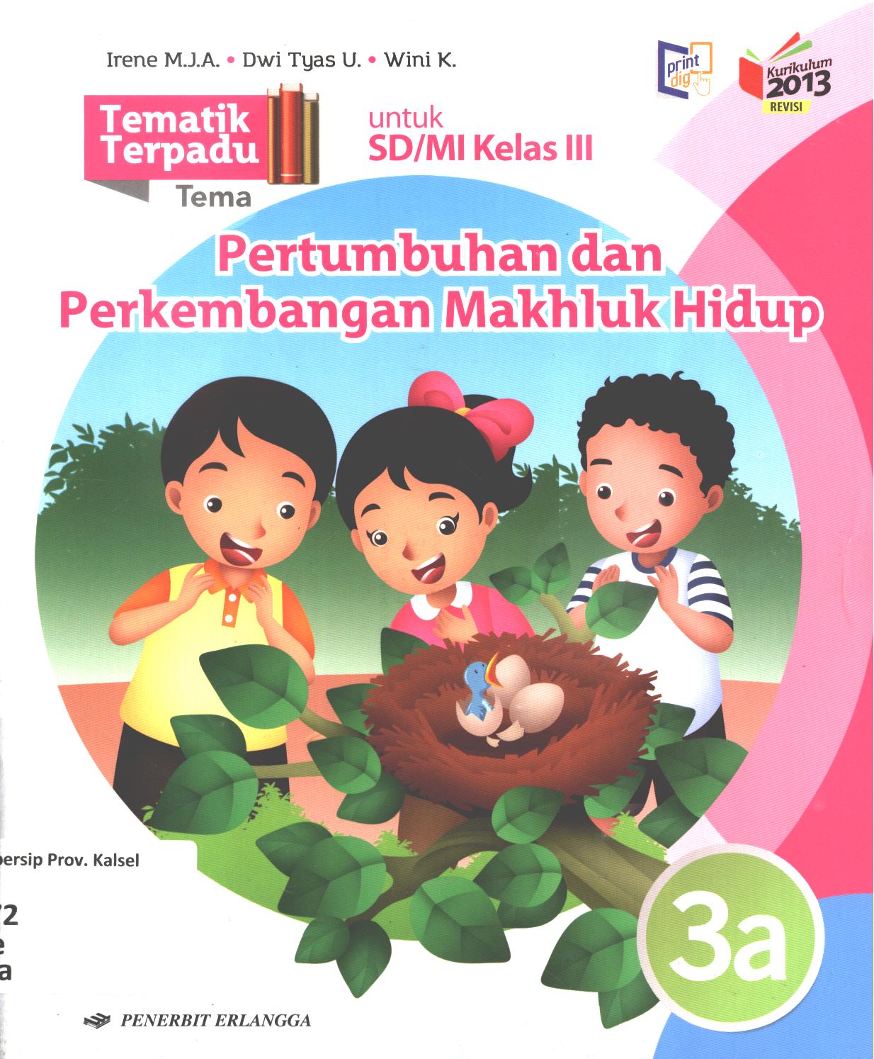 Cover Tematik terpadu tema :  Pertumbuhan dan perkembangan mahluk hidup untuk SD/MI Kelas III / Irene Maria Juli Astuti, Dwi Tyas Utami, Wini Kristiani ; editor, Rahayu Purwasih, Novita Sari, Ch. Eny Wijayanti