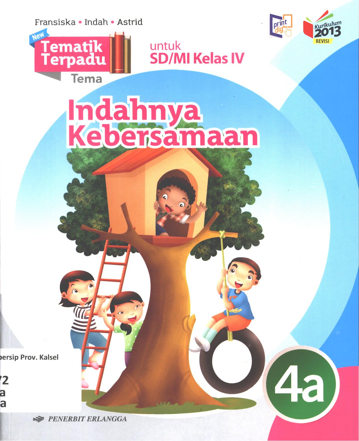 Cover Tematik terpadu tema :  Indahnya kebersamaan untuk SD/MI Kelas IV / Fransiska A. Susilawati, Indah Sofiani, Astrid Widiastuti ; editor, Tuti Aprianti, Ch. Eny Wijayanti