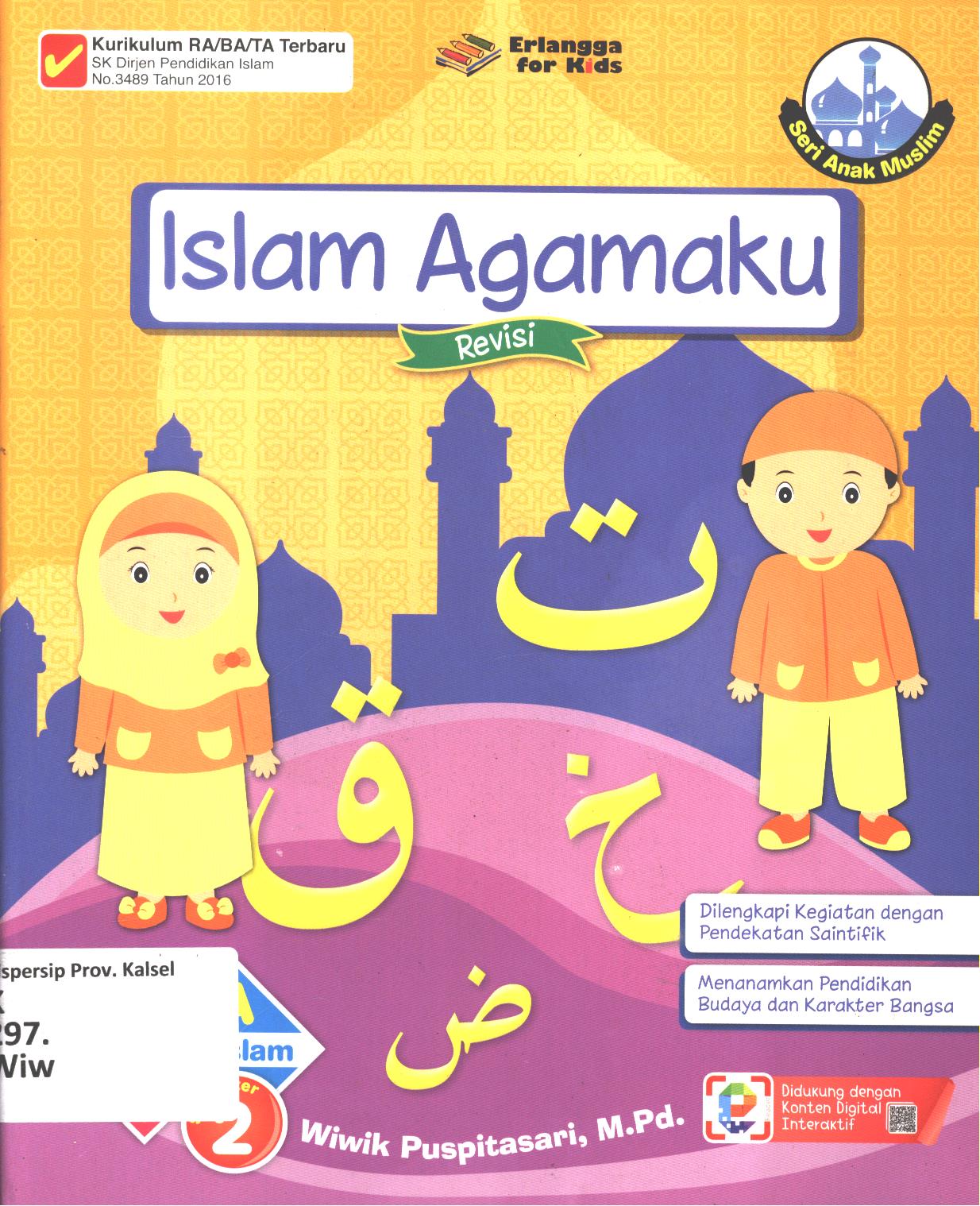 Cover Islam agamaku semester 2 usia 4-5 tahun / Wiwik Puspitasari ; editor, Riony Anastasya, Hiko Herlina, Nokky Panji W.