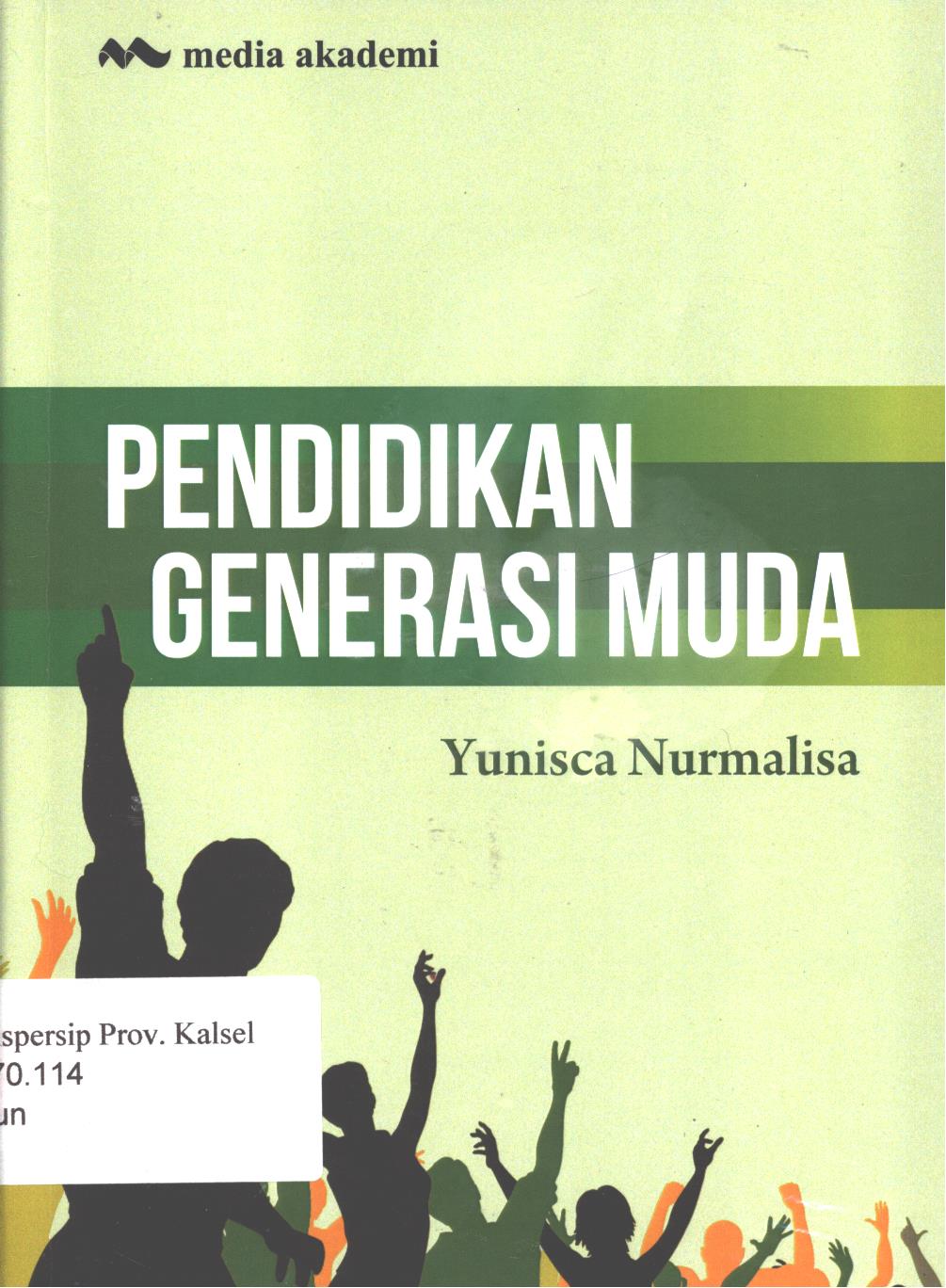 Cover Pendidikan generasi muda / Yunisca Nurmalisa
