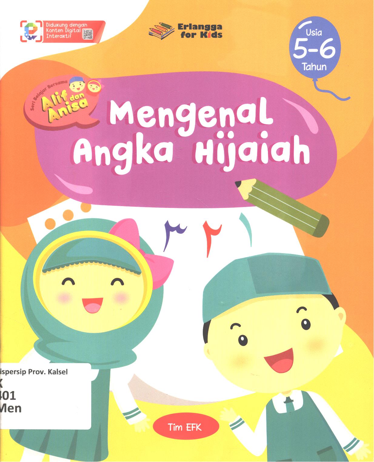 Cover Mengenal angka Hijaiah usia dini 5-6 tahun / Tim EFK ; editor, Riony Anastasya, Hiko Erlina, Nokky Panji W.