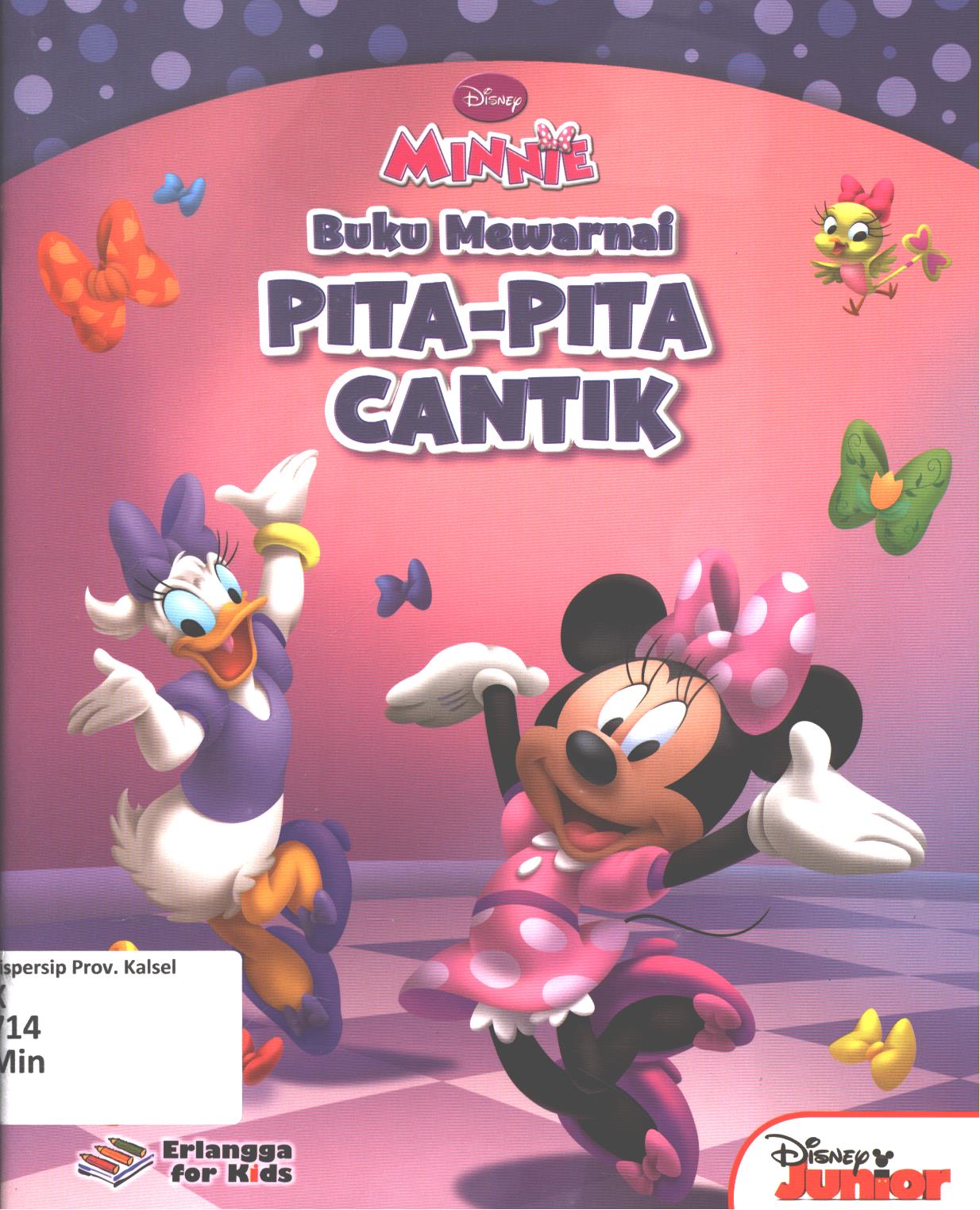 Cover Minnie Mouse :  Pita-pita cantik / penerjemah, Widya Ayu ; editor, Widya Ayu, Wiindrati Hapsari