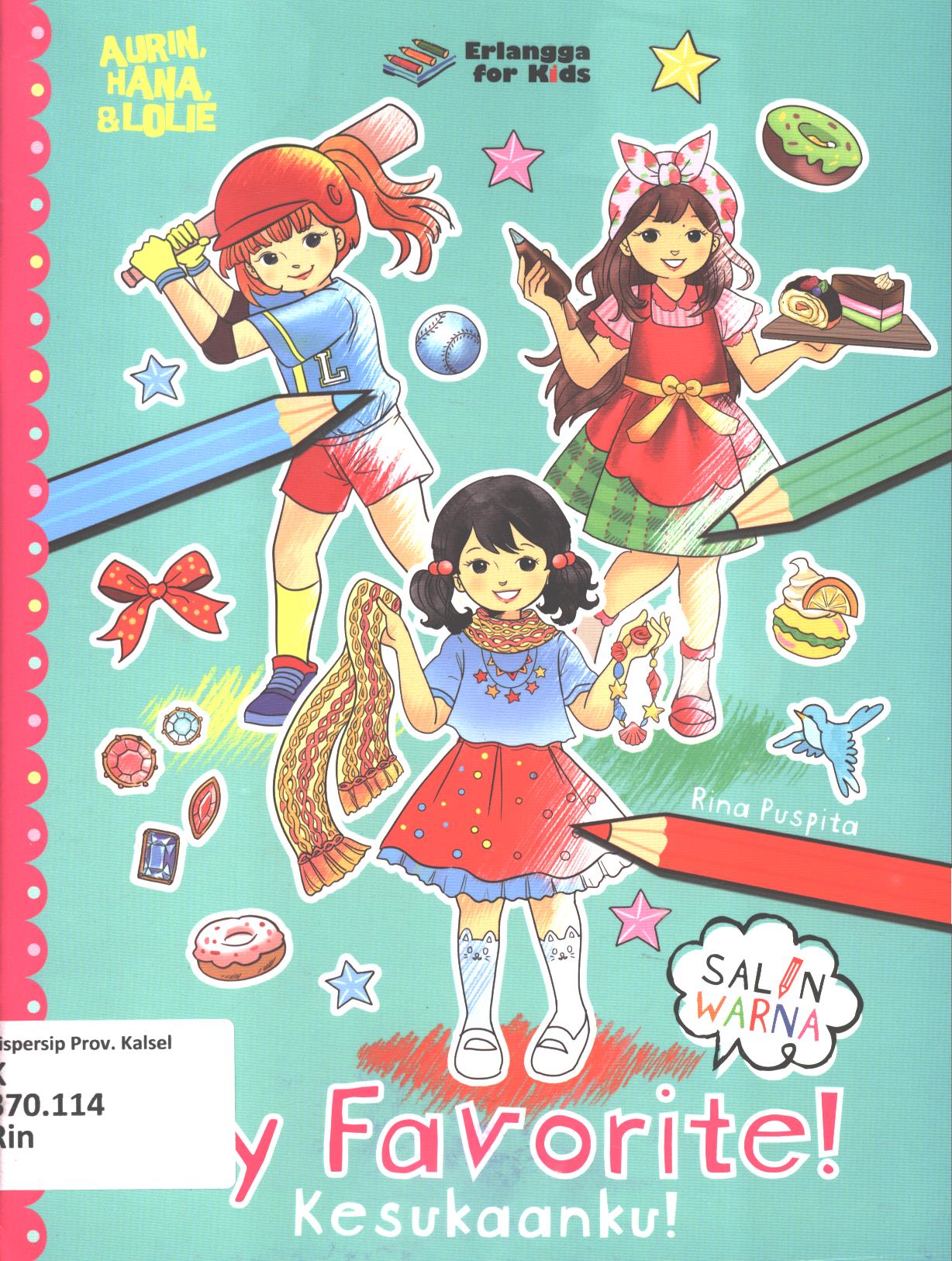 Cover My favorite! (Kesukaanku!) / Rina Puspita ; editor, Edith Natasya, Windrati Hapsari