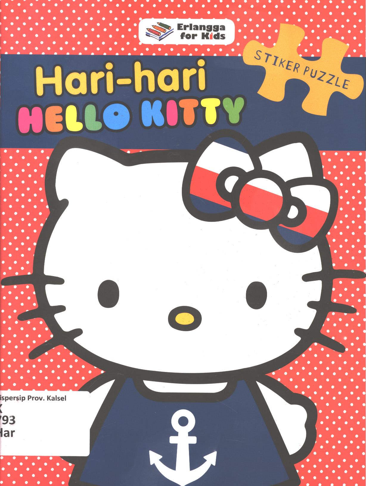 Cover Hari-hari Hello Kitty / Tim EFK ; editor, Edith Natasya, Windrati Hapsari