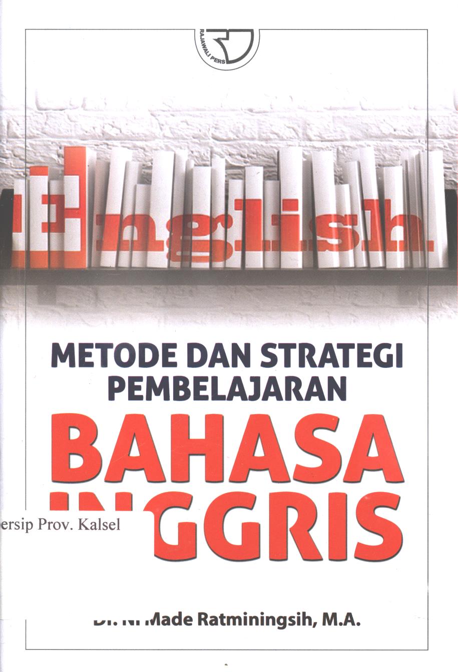 Cover Metode dan strategi pembelajaran bahasa Inggris / Ni Made Ratminingsih