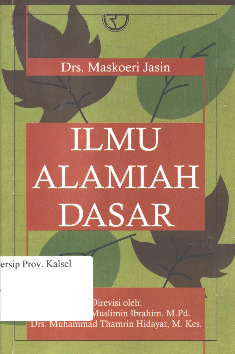 Cover Ilmu alamiah dasar / Maskoeri Jasin