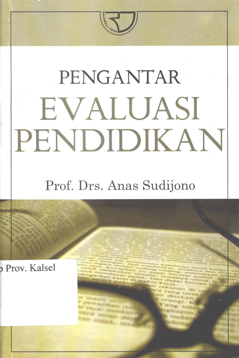 Cover Pengantar evaluasi pendidikan / Anas Sudijono