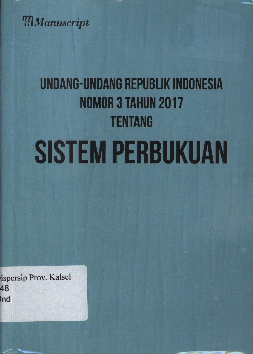 Cover Undang-Undang republik Indonesia nomor 3 tahun 2017 :  Tentang sistem perbukuan