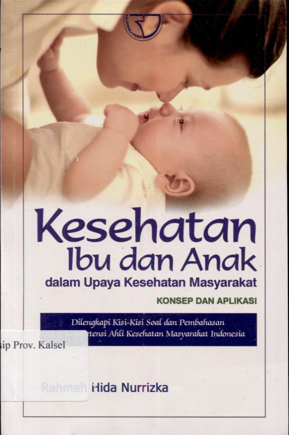 Cover kesehatan ibu dan anak / Rahmah Hida Nurrizka, Editor: Yanita Nur Indah Sari